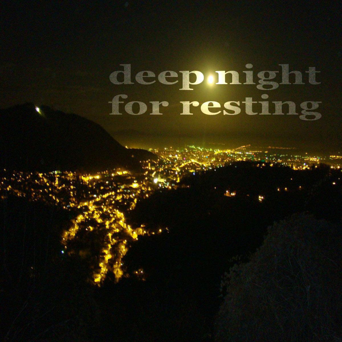 Deep Night For Resting