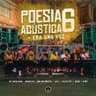 Poesia Acústica #6: Era uma Vez (Poesia Acustica 6: Era uma Vez)
