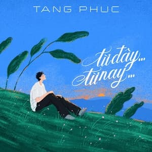 Album cover art for Từ Đây…Từ Nay…