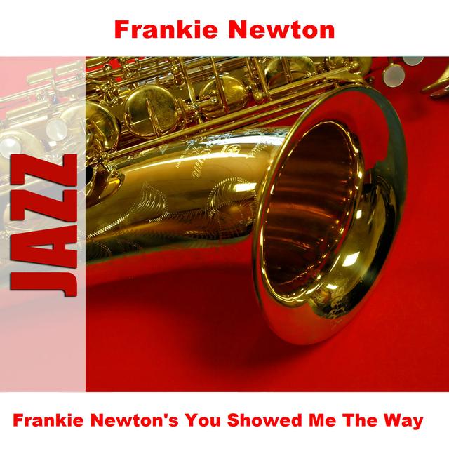 Album cover art for Frankie Newton's You Showed Me the Way