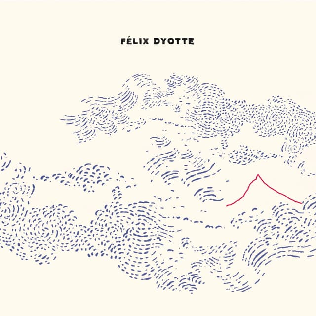 Album cover art for Félix Dyotte