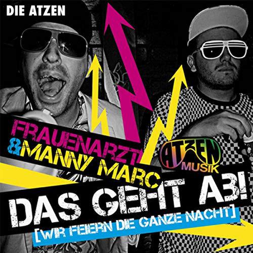 Album cover art for Das geht ab (wir feiern die ganze Nacht)