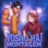 YOSHO HAI MONTAGEM