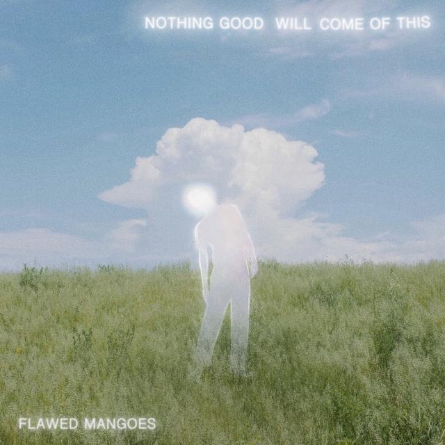 Album cover art for Nothing Good Will Come of This