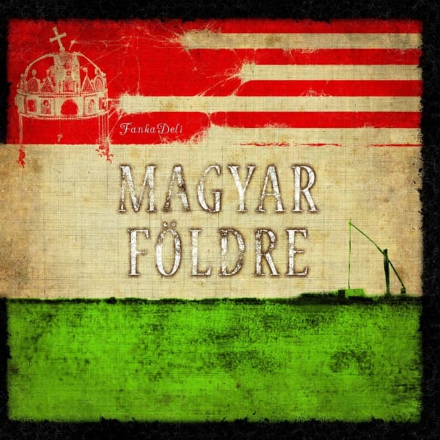 Album cover art for Magyar földre