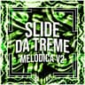 Slide da Treme Melódica v2 [Slowed]