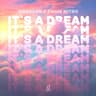 It's A Dream