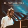 Minhas Guerras [Ao Vivo]