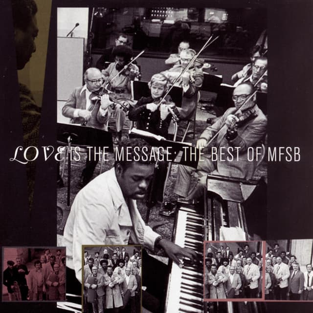 Album cover art for Love Is The Message: The Best of MFSB