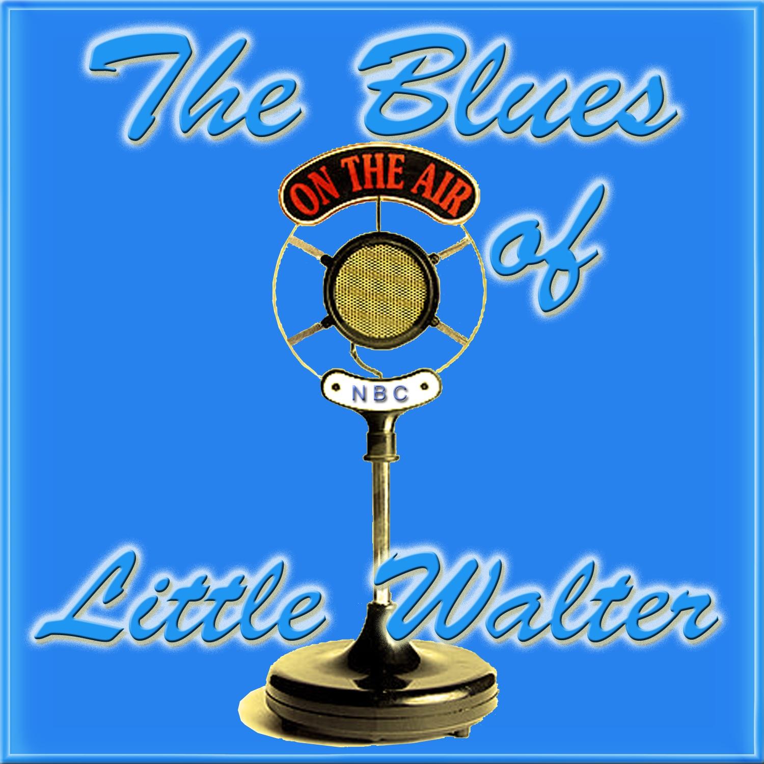 The Blues Of Little Walter