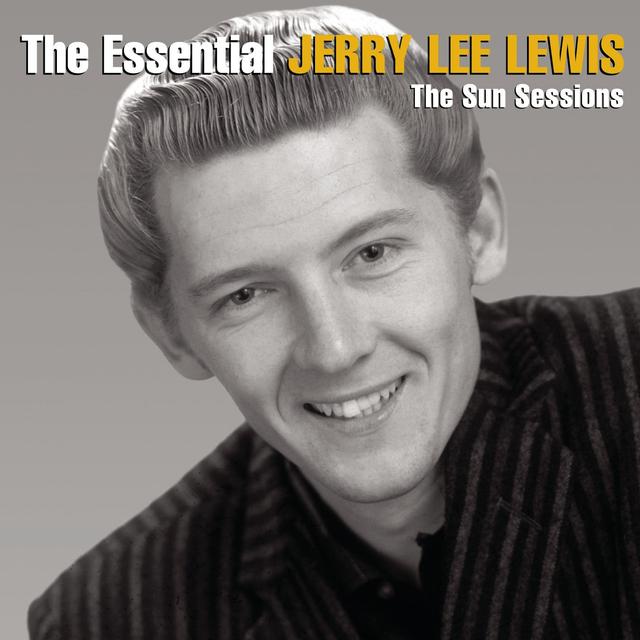 Album cover art for The Essential Jerry Lee Lewis: The Sun Sessions