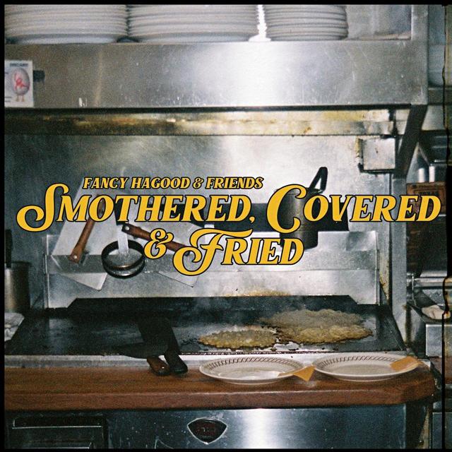 Album cover art for Smothered, Covered & Fried