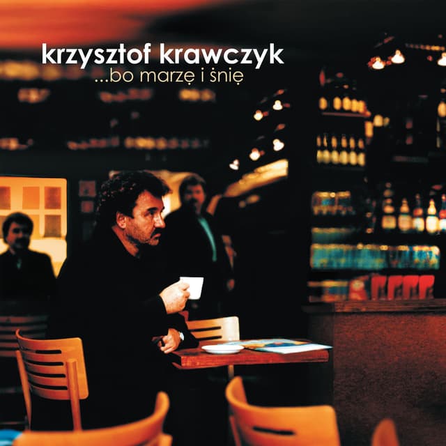 Album cover art for Bo marzę i śnię