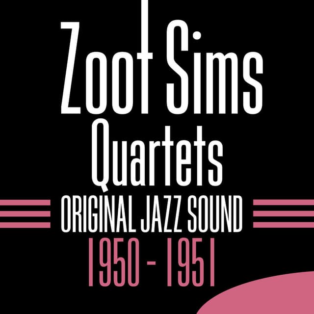 Album cover art for zoot Sims Quartets (1950-1951)
