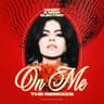 On Me (Bust-R Remix)