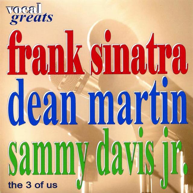 Album cover art for Vocal Greats: Frank Sinatra, Dean Martin, Sammy Davis Jr. - ‘the 3 Of Us’