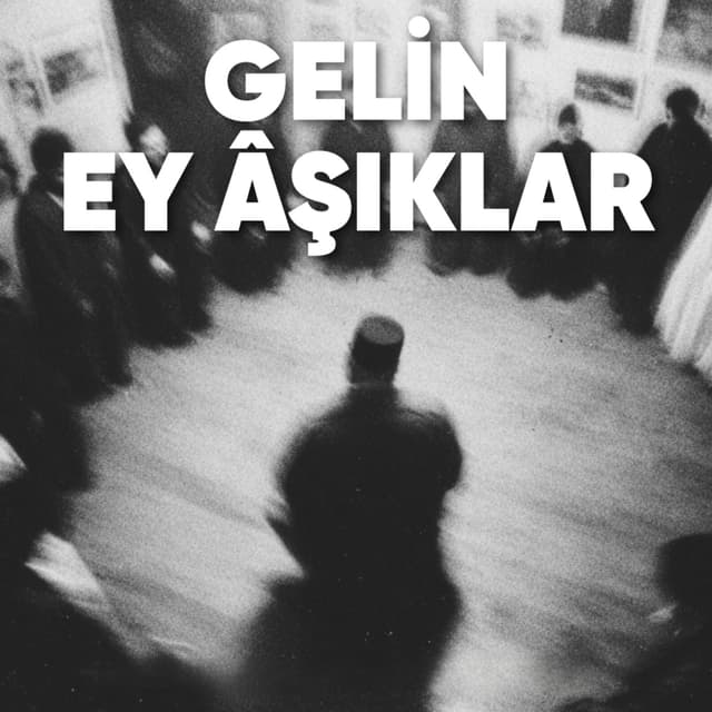 Album cover art for Gelin Ey Âşıklar - Single