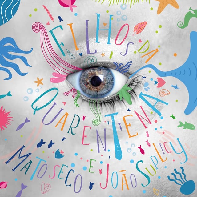 Album cover art for Filhos da Quarentena