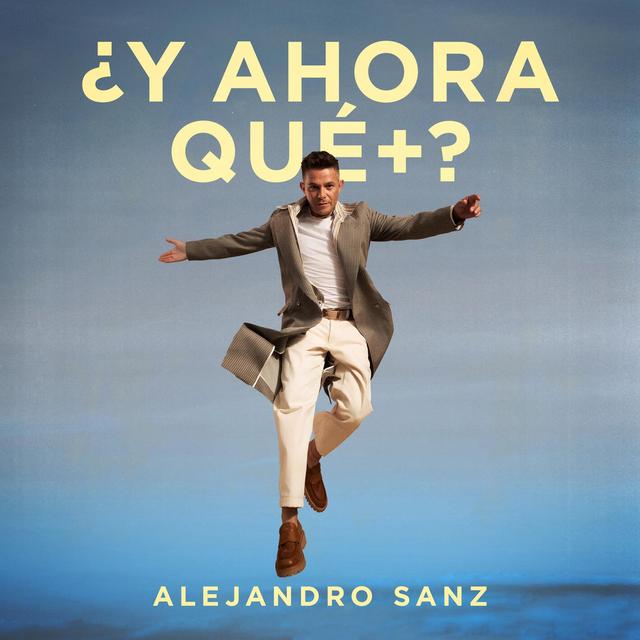 Album cover art for ¿Y ahora qué +?