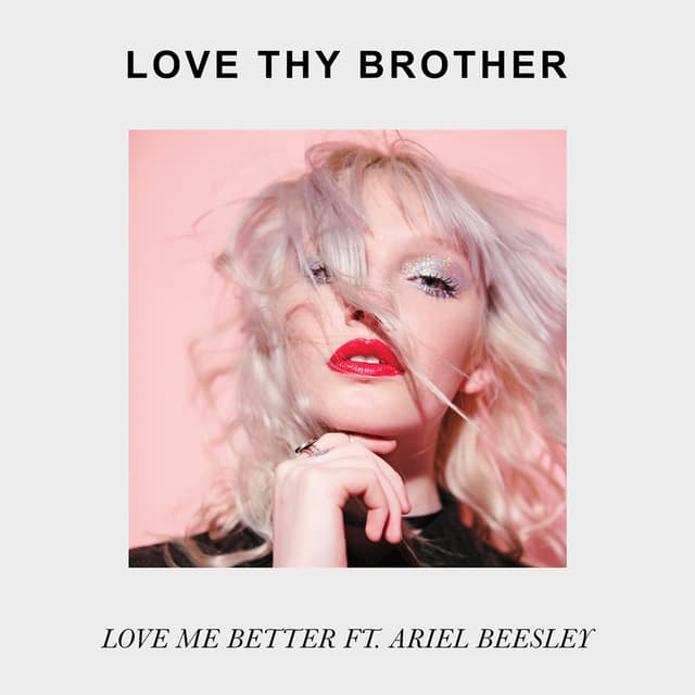 Album cover art for Love Me Better