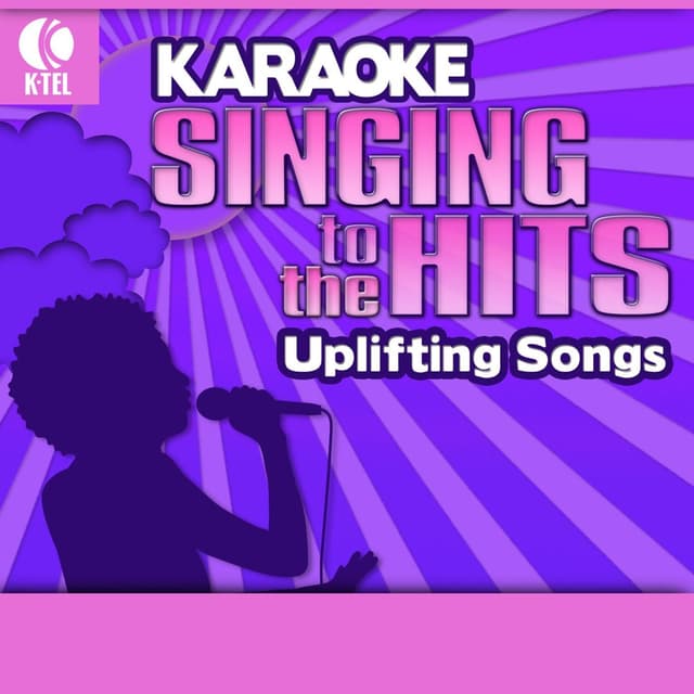 Album cover art for Karaoke: Uplifting Songs - Singing To The Hits