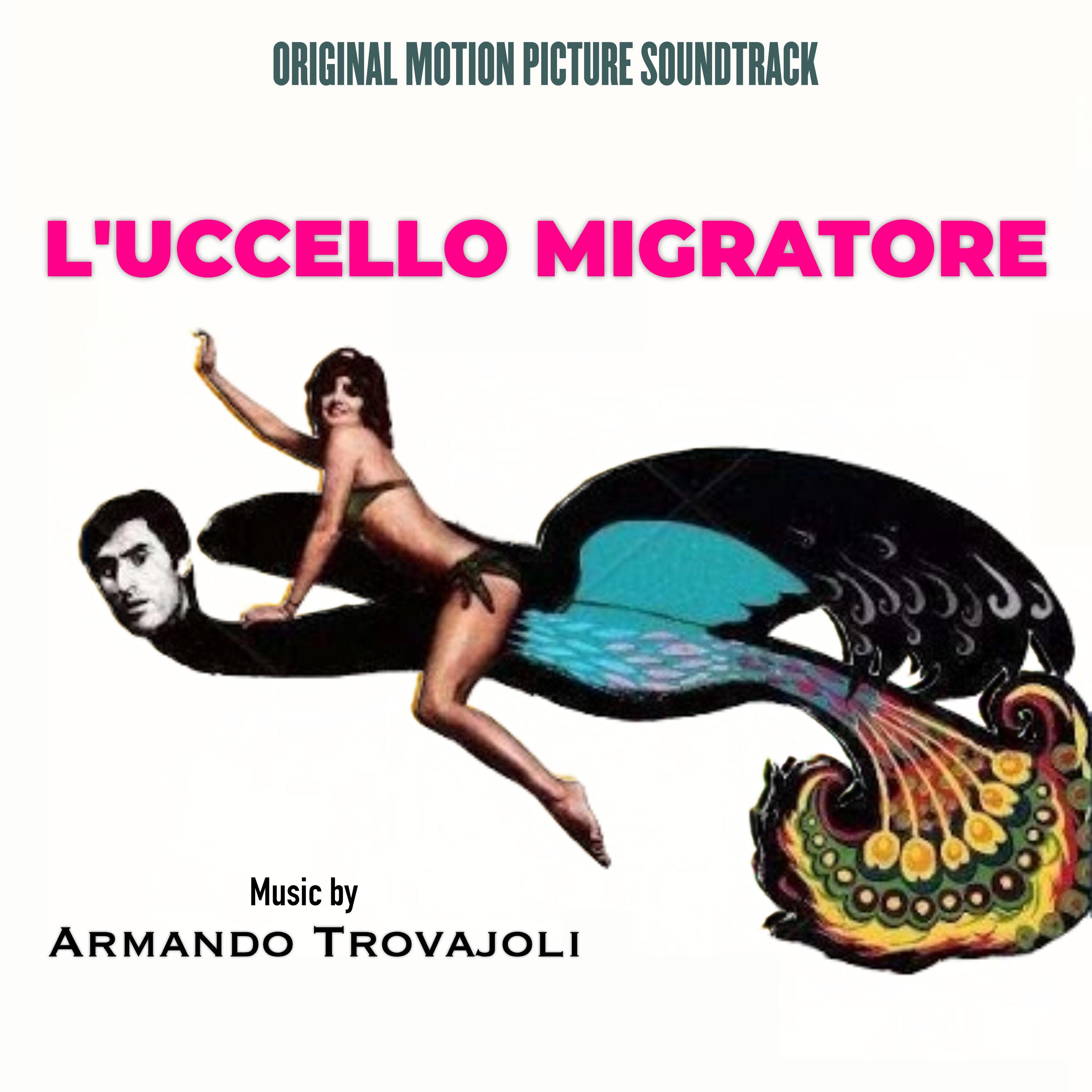 L'Uccello Migratore (Original Motion Picture Soundtrack)