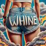 Whine