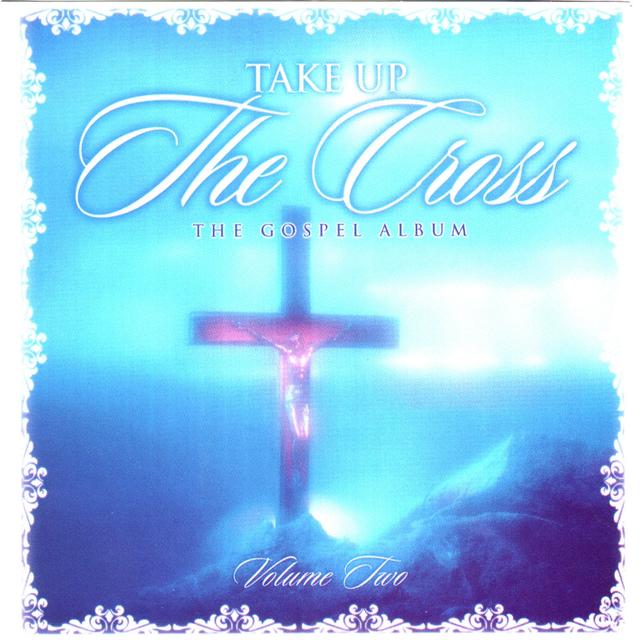 Album cover art for Take Up The Cross Vol 2