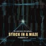Stuck In A Maze