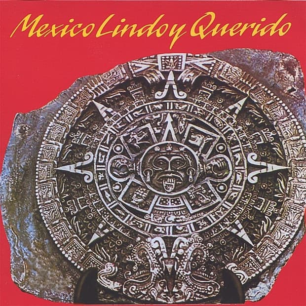 Album cover art for Mexico Lindo y Querido