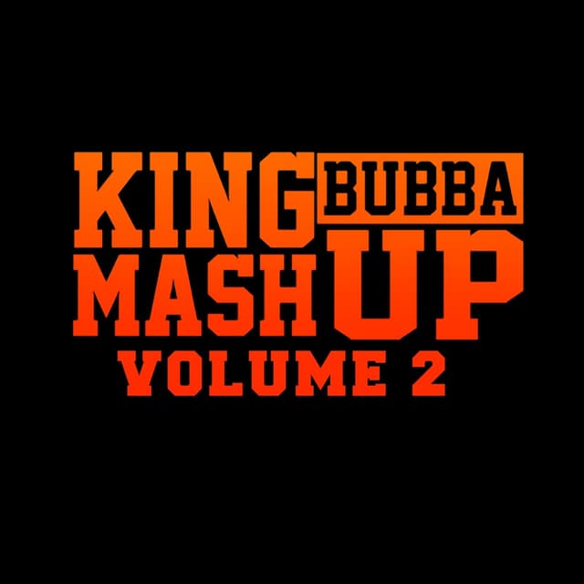 Album cover art for King Bubba Mashup Volume 2