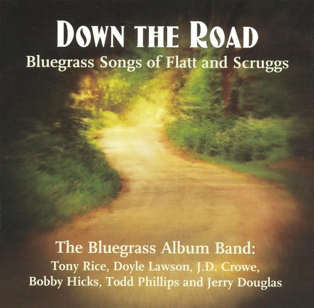Album cover art for Down The Road: Bluegrass Songs Of Flatt And Scruggs
