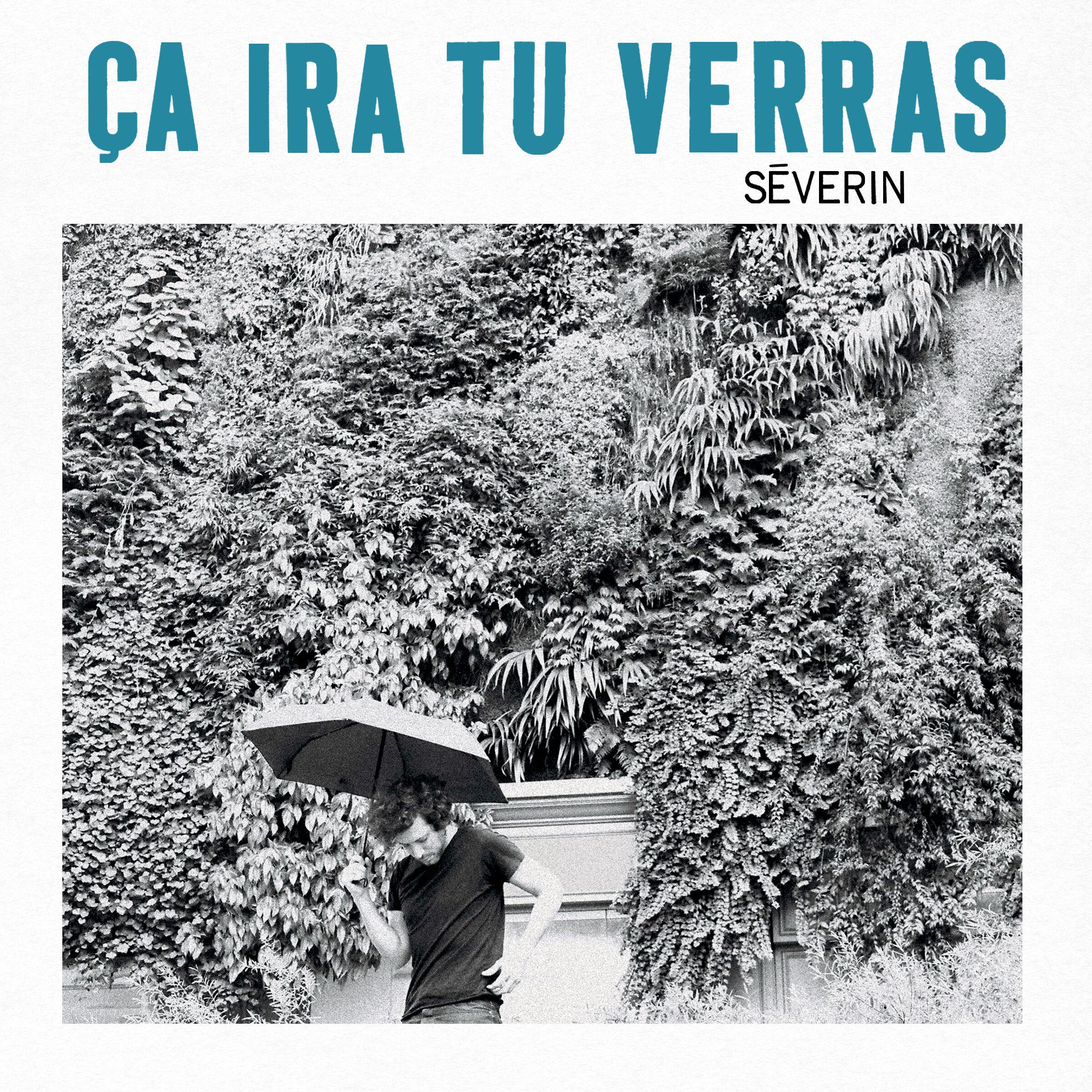 Ça Ira Tu Verras