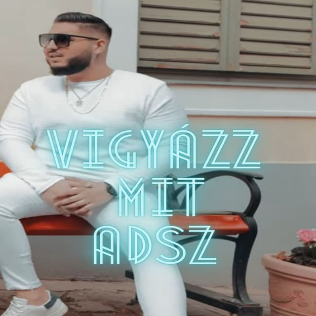 Album cover art for Vigyázz mit adsz
