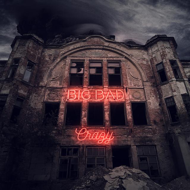 Album cover art for Big Bad Crazy