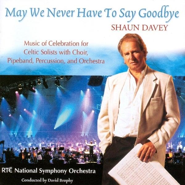 Album cover art for May We Never Have to Say Goodbye