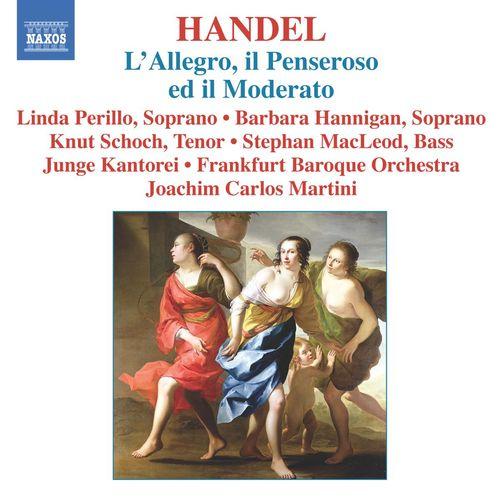 Handel: L'Allegro, Il Penseroso ed il Moderato