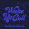 Wake Up Call [Yoshi Remix]