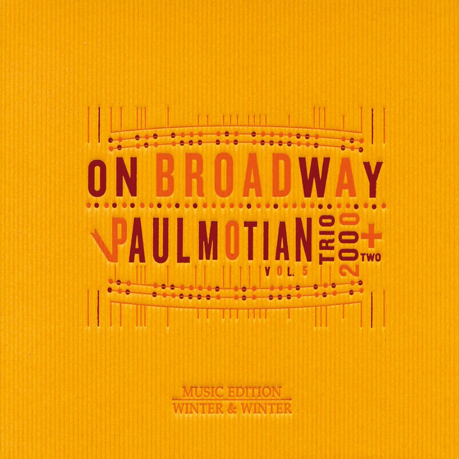 Paul Motian On Broadway (volume 5)