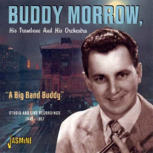 Album cover art for "A Big Band Buddy" Studio And Live Recordings 1945-1957