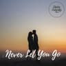 Never Let You Go
