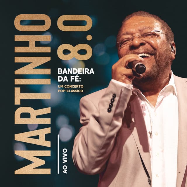 Album cover art for Martinho 8.0 - Bandeira da Fé: Um Concerto Pop-Clássico