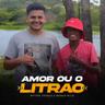 Amor Ou o Litrão (Amor Ou o Litrao)