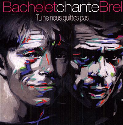 Chante Brel : Tu Ne Nous Quittes Pas