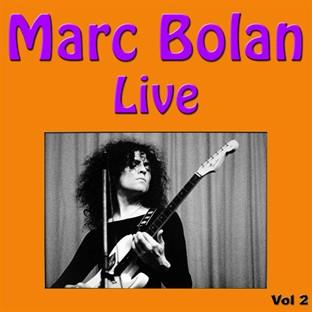 Album cover art for Marc Bolan Live Vol 2