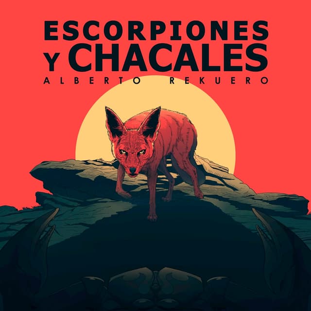 Album cover art for Escorpiones y chacales
