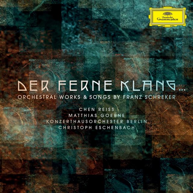 Album cover art for Der Ferne Klang... Orchestral Works & Songs by Franz Schreker