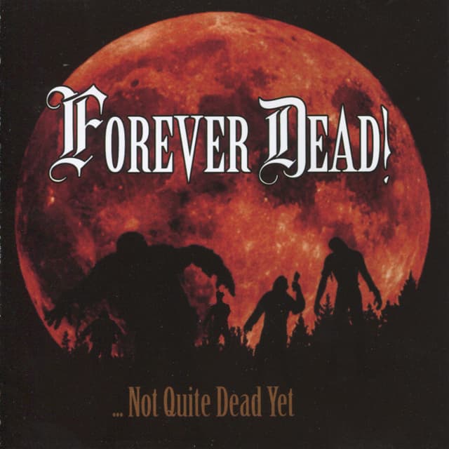 Album cover art for ... Not Quite Dead Yet