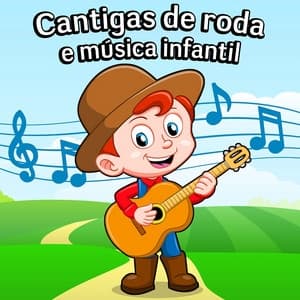 Album cover art for Cantigas de roda e música infantil