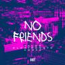 NO FRIENDS